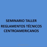 Seminario Taller Reglamentos Técnicos C.A.